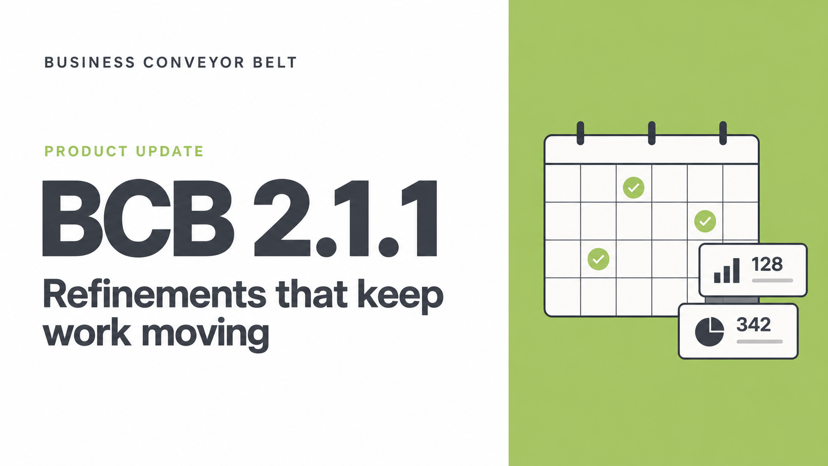 Business Conveyor Belt 2.1.1: Refinements that keep work moving